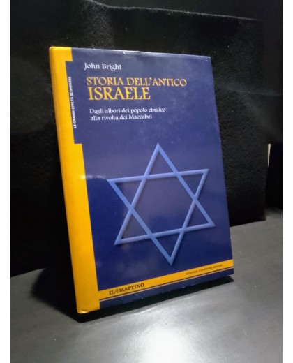 STORIA DELL'ANTICO ISRAELE Dagli albori