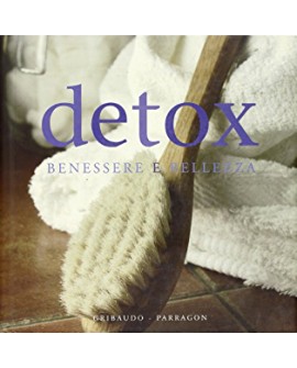 DETOX. BENESSERE E BELLEZZA
