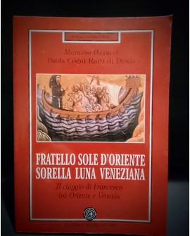 FRATELLO SOLE D'ORIENTE, SORELLA LUNA