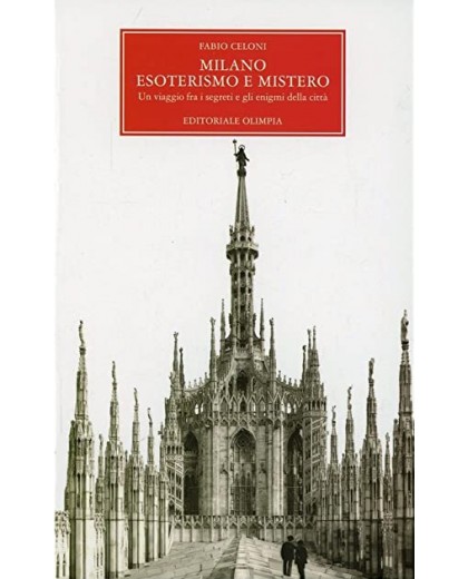 MILANO, ESOTERISMO E MISTERO