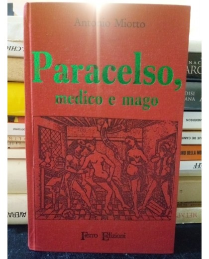 PARACELSO, MEDICO E MAGO