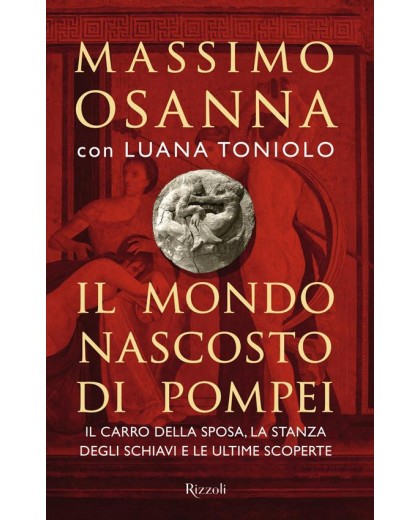 IL MONDO NASCOSTO DI POMPEI. Carro