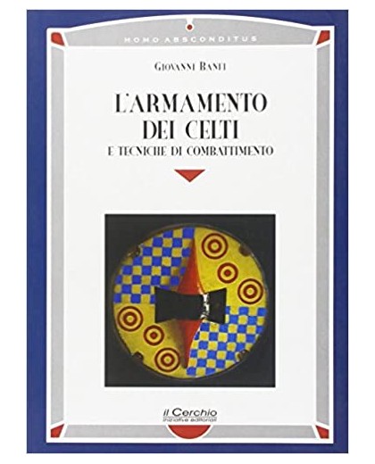 L'ARMAMENTO DEI CELTI