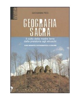 GEOGRAFIA SACRA. Culto della madre terra