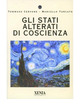 GLI STATI ALTERATI DI COSCIENZA