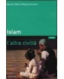 ISLAM. L'ALTRA CIVILTA'