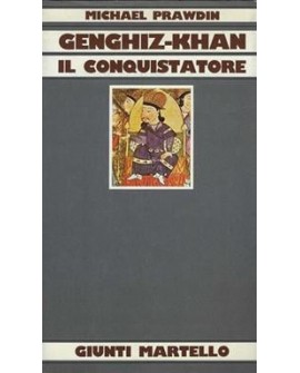 GENGHIZ-KHAN. IL CONQUISTATORE