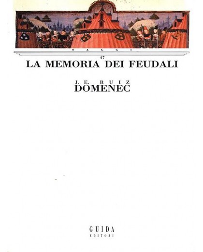 LA MEMORIA DEI FEUDALI