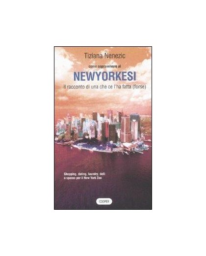 COME SOPRAVVIVERE AI NEWYORKESI