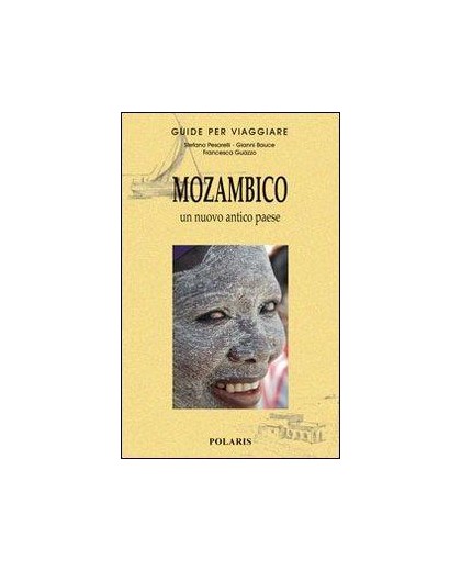 MOZAMBICO. NUOVO ANTICO PAESE