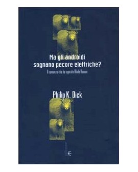 MA GLI ANDROIDI SOGNANO PECORE ELETTRICHE?